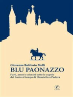 Blu paonazzo: Furti, amori e crimini sotto le cupole del Santo al tempo di Donatello a Padova