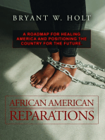 African American Reparations: A roadmap for healing America and positioning the country for the future.