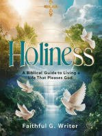 Holiness: A Biblical Guide to Living a Life that Pleases God: Christian Values, #7