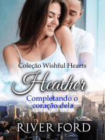 Completando o coração dela: Heather: Coleção Wishful Hearts, #4