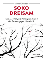 SOKO Dreisam: Der Mordfall, die Hintergründe und der Prozess gegen Hussein K.