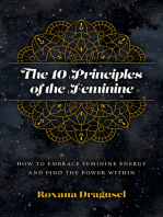 10 Principles of the Feminine, The: How to Embrace Feminine Energy and Find the Power Within
