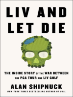 LIV and Let Die: The Inside Story of the War Between the PGA Tour and LIV Golf