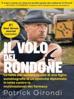 Il Volo del Rondone (Italian translation of "Flight of the Rondone"): La lotta per salvare la vita di mio figlio: autobiografia di un neanche diplomato in lotta contro le multinazionali del farmaco