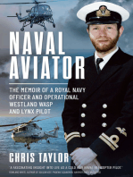 Naval Aviator: The Memoir of a Royal Navy Officer and Operational Westland Wasp and Lynx Pilot
