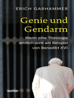 Genie und Gendarm: Wenn eine Theologie amtlich wird am Beispiel von Benedikt XVI.