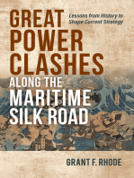 Great Power Clashes along the Maritime Silk Road: Lessons from History to Shape Current Strategy