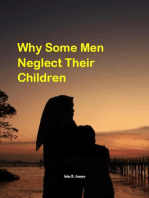 Why Some Men Neglect Their Children
