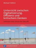 Unterricht zwischen Digitalisierung, Effizienz und kritischem Denken: Leitlinien einer Schule der Zukunft