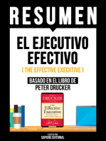 Resumen - El Ejecutivo Efectivo (The Effective Executive): Basado En El Libro De Peter Drucker