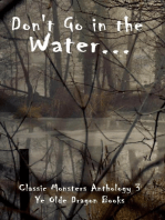 Don't Go In the Water: Classic Monsters Anthology, #3