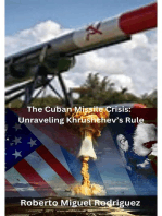 The Cuban Missile Crisis: Unraveling Khrushchev's Rule