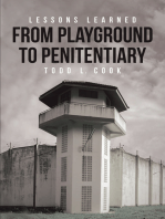 Lessons Learned: From Playground to Penitentiary
