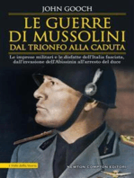 Le guerre di Mussolini dal trionfo alla caduta