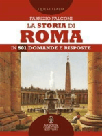 La storia di Roma in 501 domande e risposte