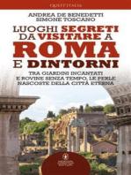 Luoghi segreti da visitare a Roma e dintorni