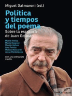 Política y tiempos del poema: Sobre la escritura de Juan Gelman