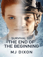 Survival 101: The End Of The Beginning: Survival 101 Trilogy, #3