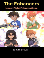 The Enhancers: Never Fight Friends Alone