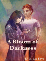 A Bloom of Darkness