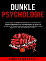 Dunkle Psychologie: Entdecken Sie, wie Sie Menschen analysieren und menschliche Manipulationen mit Hilfe von Geheimnissen der Körpersprache, verdecktem NLP, Gedankenkontrolle, unterschwelliger Überredung, Hypnose und Schnelllesetechniken meistern.