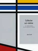 Collecter soi-même: La présentation d'une collection insolite