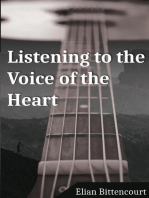 LISTENING TO THE VOICE OF THE HEART