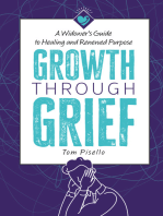 Growth Through Grief: A Widower’s Guide to Healing and Renewed Purpose