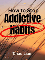 How to Stop Addictive Habits