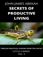 Secrets of Productive Living (Timeless Practical Lessons from the Locust): LITTLE 4 SERIES, #3