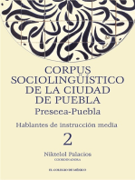 Corpus sociolingüístico de la Ciudad de Puebla. Preseea-Puebla: Hablantes de instrucción media, 2