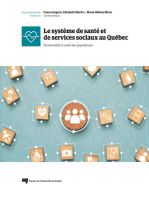 Le système de santé et de services sociaux au Québec: Territorialité et santé des populations