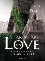 Shakespeare on Love: Seeing the Catholic Presence in Romeo and Juliet