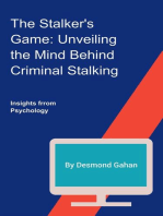 The Stalker's Game: Unveiling the Mind Behind Criminal Stalking