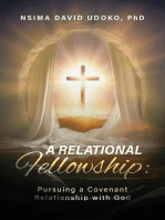 A Relational Fellowship: Pursuing a Covenant Relationship with God