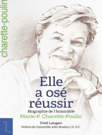 Elle a osé réussir: Biographie de l'honorable Marie-P. Charette-Poulin