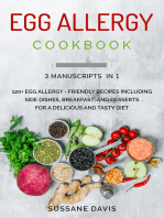 Egg Allergy Cookbook: 3 Manuscripts in 1 – 120+ Egg Allergy - friendly recipes including Side Dishes, Breakfast, and desserts for a delicious and tasty diet