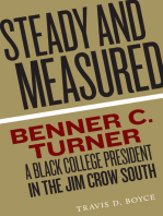 Steady and Measured: Benner C. Turner, A Black College President in the Jim Crow South