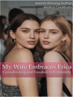 My Wife Embraces Erica: Crossdressing and Freedom in Femininity