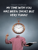 My Time with You Has Been Short but Very Funny
