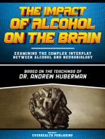 The Impact Of Alcohol On The Brain - Based On The Teachings Of Dr. Andrew Huberman