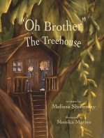 "Oh Brother" - The Treehouse