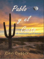 Pablo y El Cacto - Un reencuentro en el desierto
