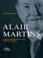 Alair Martins: a determinação para superar, aprender e evoluir