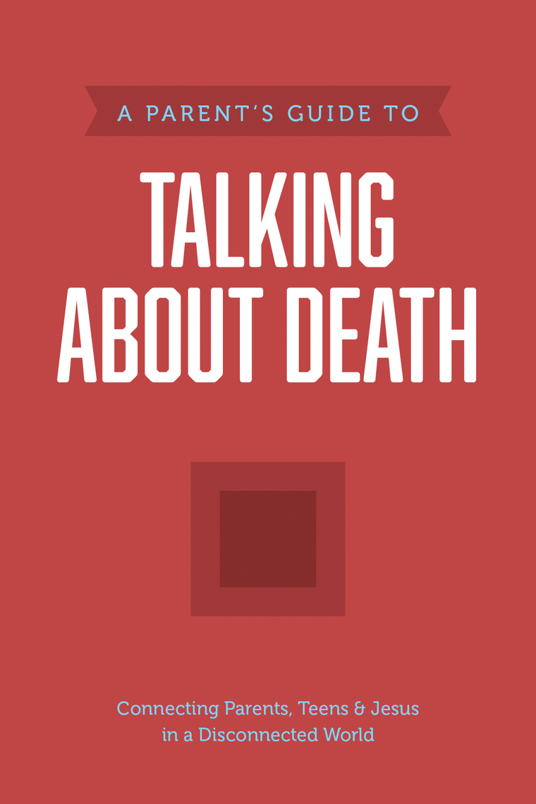 A Parent’s Guide to Talking about Death by Axis (Ebook) - Read free for ...