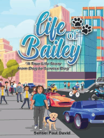 Life of Bailey A True-Life Story From Dog to Service Dog: Life Of Bailey, #2