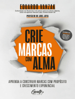 Crie marcas com alma: Aprenda a construir marcas com propósito e crescimento exponencial