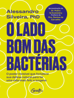 O lado bom das bactérias: O poder invisível que fortalece sua defesa natural para uma vida mais feliz e longeva