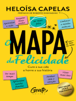 O mapa da felicidade – nova edição: Cure a sua vida e honre a sua história