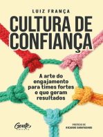 Cultura de confiança: A arte do engajamento para times fortes e que geram resultados